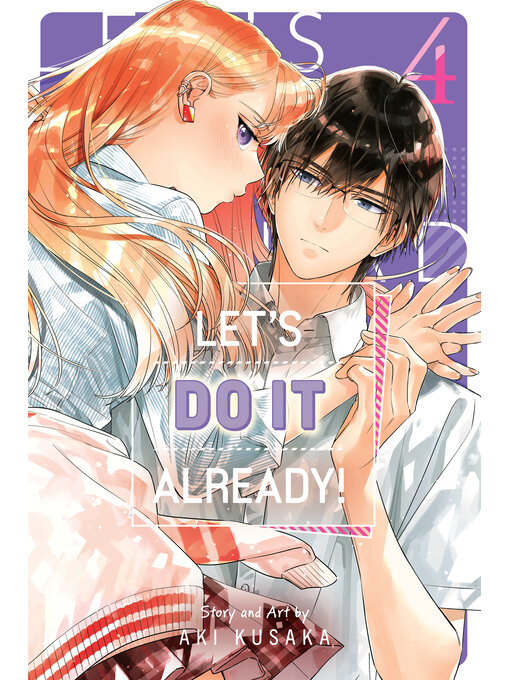 Title details for Let's Do It Already!, Volume 4 by Aki Kusaka - Available